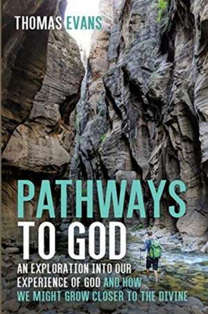 Pathways to God de Thomas Evans