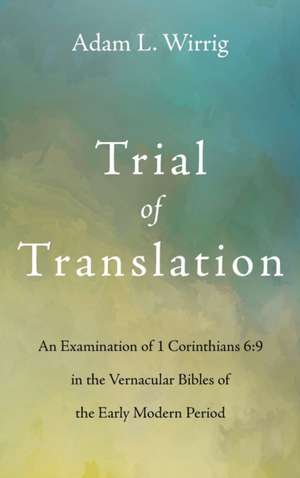 Trial of Translation de Adam L. Wirrig