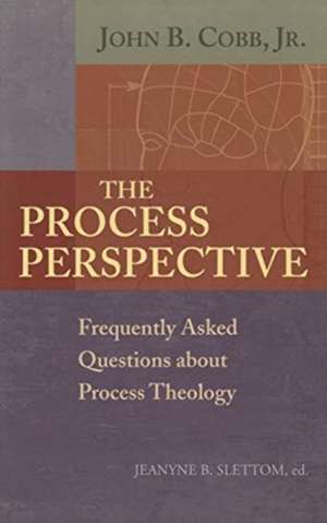The Process Perspective de John B. Jr. Cobb