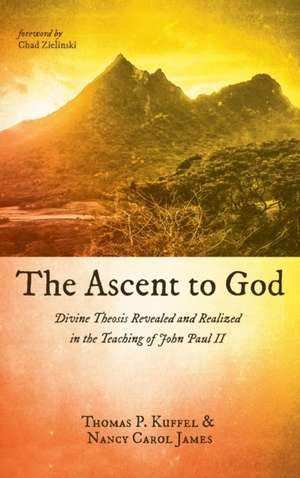 The Ascent to God de Thomas P. Kuffel