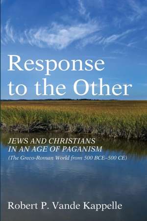 Response to the Other de Robert P. Vande Kappelle