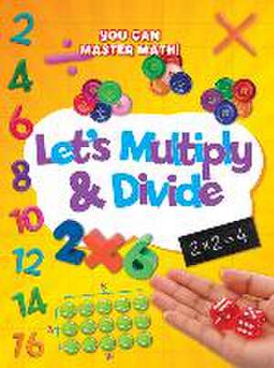 Let's Multiply and Divide de Mike Askew