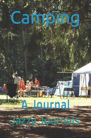 Camping: A Journal de Jazzy Journals