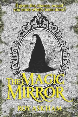 The Magic Mirror de Roy Askham