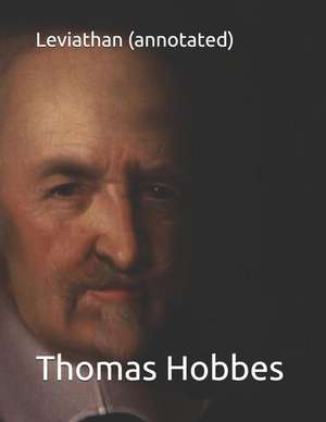 Leviathan (Annotated) de Thomas Hobbes