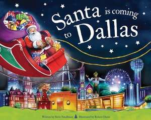 Santa Is Coming to Dallas de Steve Smallman