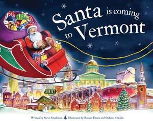 Santa Is Coming to Vermont de Steve Smallman