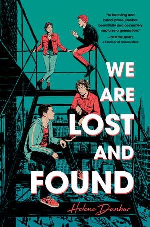 We Are Lost and Found de Helene Dunbar