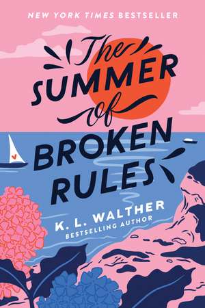 The Summer of Broken Rules: The Tiktok Sensation de K. L. Walther