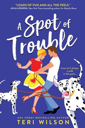 A Spot of Trouble de Teri Wilson