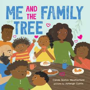 Me and the Family Tree de Carole Boston Weatherford