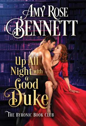 Up All Night with a Good Duke de Amy Rose Bennett