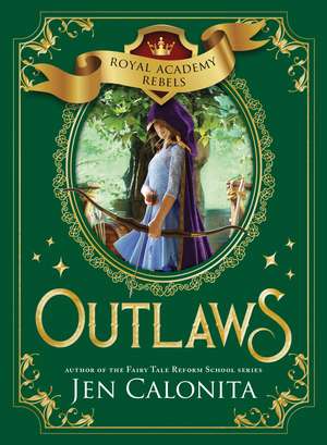 Outlaws de Jen Calonita