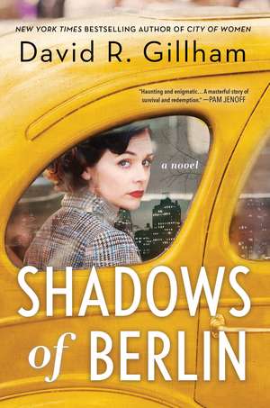 Shadows of Berlin: A Novel de David R. Gillham