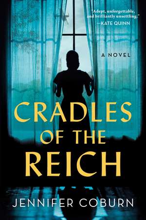 Cradles of the Reich: A Novel de Jennifer Coburn