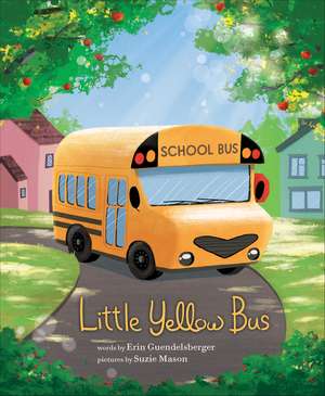 Little Yellow Bus de Erin Guendelsberger