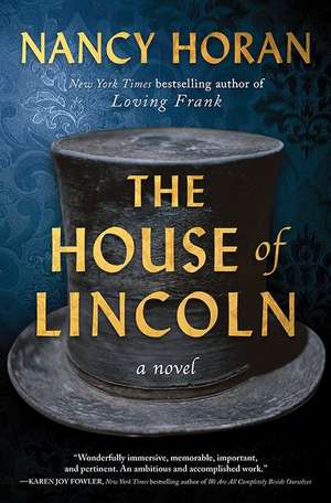 The House of Lincoln de Nancy Horan