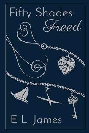 Fifty Shades Freed 10th Anniversary Edition de E. L. James