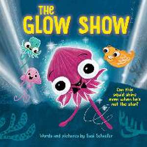 The Glow Show de Susi Schaefer