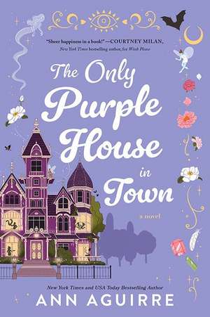 The Only Purple House in Town de Ann Aguirre