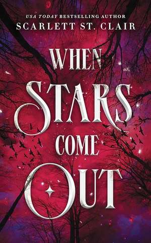 When Stars Come Out de Scarlett St Clair