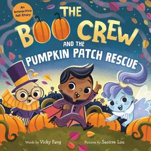 The Boo Crew and the Pumpkin Patch Rescue de Vicky Fang