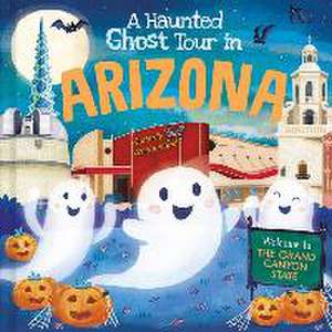 A Haunted Ghost Tour in Arizona de Louise Martin