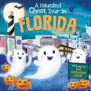 A Haunted Ghost Tour in Florida de Louise Martin