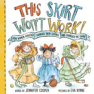 This Skirt Won't Work! de Jennifer Cooper
