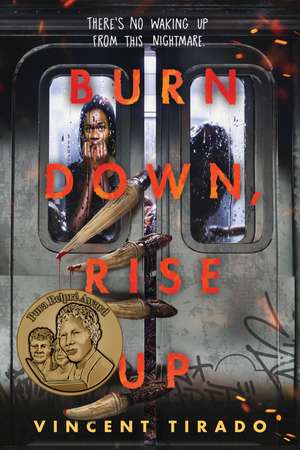 Burn Down, Rise Up de Vincent Tirado