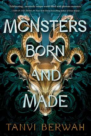 Monsters Born and Made de Tanvi Berwah