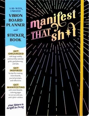 A Vision Board Planner: A 52-Week Undated Vision Board Planner to Manifest Your Big F*cking Dreams de Olive Michaels