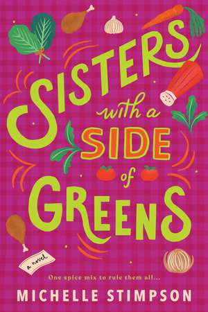 Sisters with a Side of Greens de Michelle Stimpson