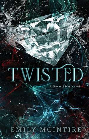 Twisted de Emily Mcintire