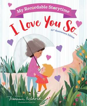 My Recordable Storytime: I Love You So de Marianne Richmond