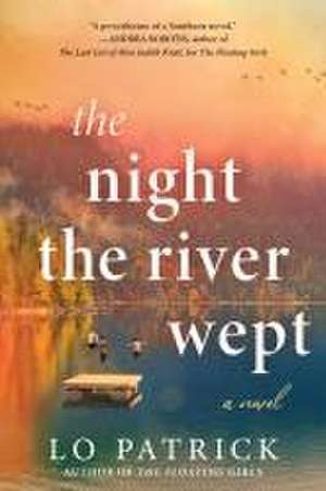 The Night the River Wept de Lo Patrick