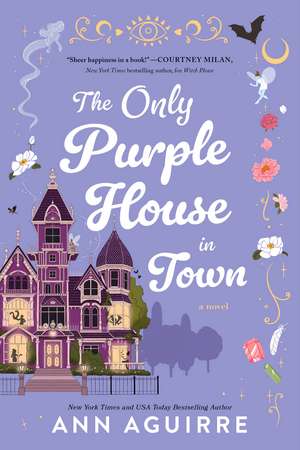 The Only Purple House in Town de Ann Aguirre