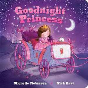 Goodnight Princess de Michelle Robinson