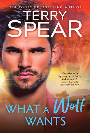 What a Wolf Wants de Terry Spear