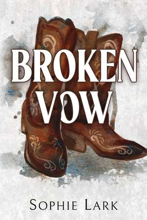 Broken Vow: A Dark Mafia Romance de Sophie Lark