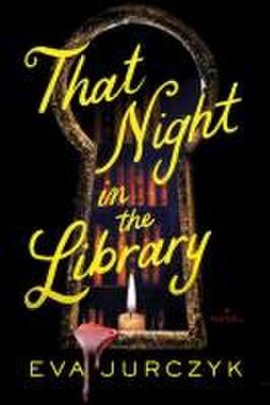 That Night in the Library de Eva Jurczyk