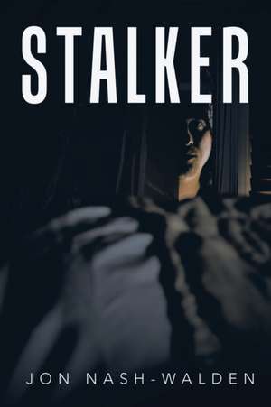 Stalker de Jon Nash-Walden