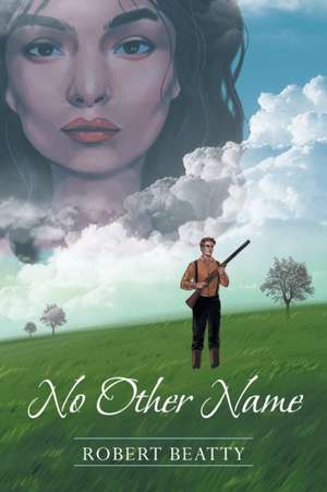 No Other Name de Robert Beatty