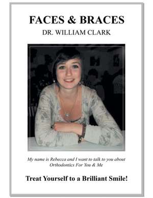 Faces & Braces de William Clark