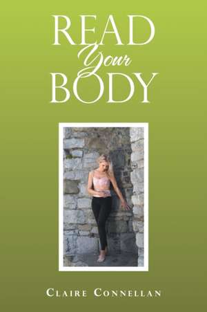 Read Your Body de Claire Connellan