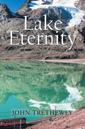 Lake Eternity de John Trethewey