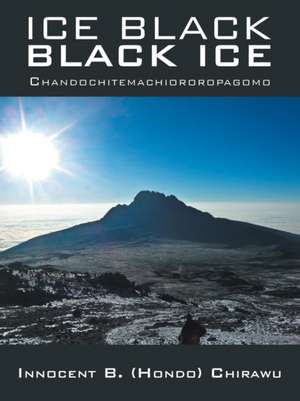 Ice Black Black Ice de Innocent B. Chirawu