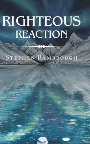 Righteous Reaction de Stephen Bambrough