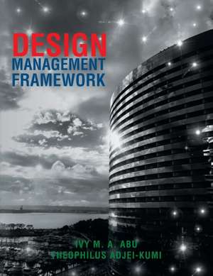 Design Management Framework de Ivy M. A. Abu