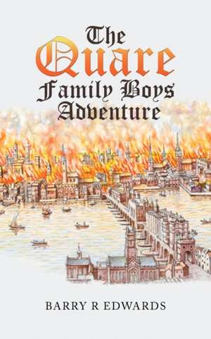 The Quare Family Boys Adventure de Barry R Edwards